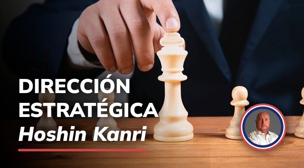 Dirección estratégica: Hoshin Kanri